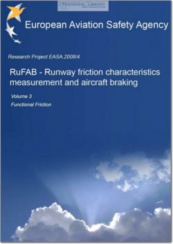 EASA-2008-4-Vol-3 Runway Friction Characteristics Measurement and Aircraft Braking - Volume 3; Functional Friction