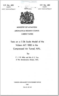 ARC-CP-485 Tests on a 1-36 Scale Model of the Vickers MT 1000 in the Compressed Air Tunnel, NPL