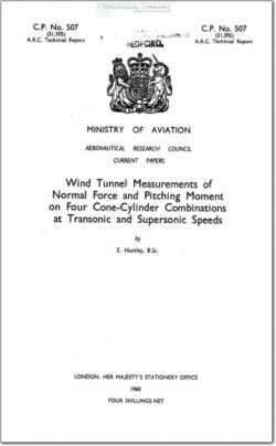 ARC-CP-507 Wind Tunnel Measurements of Normal Force and Pitching Moment on Four Cone Cylinder Combinations at Transonic and Supersonic Speeds