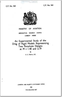 ARC-CP-565 An Experimental Study of the Drag of Rigid Models Representing Two Parachute Designs at M=1.40 and 2.19