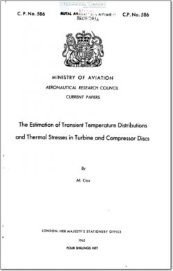 ARC-CP-586 The Estimation of Transient Temperature Distributions and Thermal Stresses in Turbine and Compressor Discs