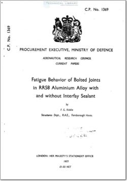 ARC-CP-1369 Fatigue Behavior of Bolted Joints in RR58 Aluminum Alloy with and Without Interfay Sealant