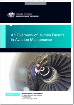 ATSB-AR-2008-055 An Overview of Human Factors in Aviation Maintenance