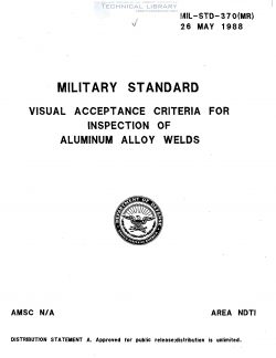 mil-std-370-visual-acceptance-criteria-for-inspection-of-aluminum-alloy-welds-1