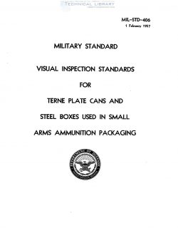 mil-std-406-visual-inspection-standards-for-terne-plate-cans-and-steel-boxes-used-in-small-arms-ammunition-packaging-1