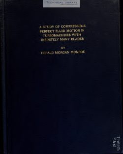 G. M. Monroe - A Study of Compressible Perfect Fluid Motion in Turbomachines with Infinitely Many Blades - 1951